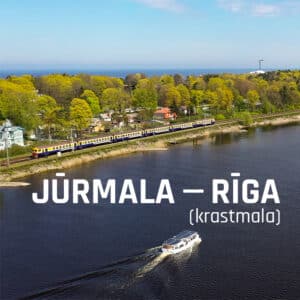 “Jūrmala - Rīga” 6-9 g.v.